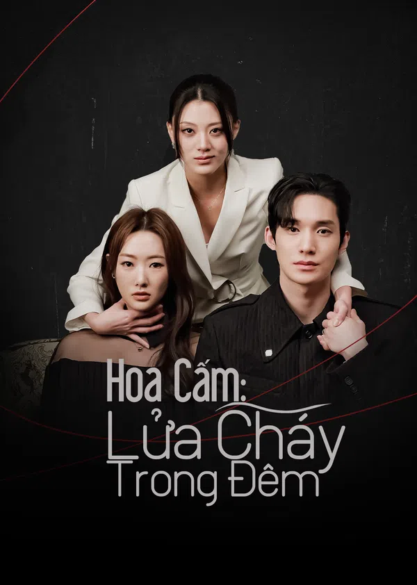 Hoa Cấm: Lửa Cháy Trong Đêm Vietsub - Motchill